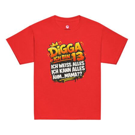 Klassisches T-Shirt für Jugendliche "DIGGA Ich bin 13"